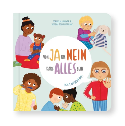 von ja bis nein darf alles sein. ich entscheide! cover kinderbuch