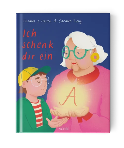 ich schenk dir ein A cover kinderbuch